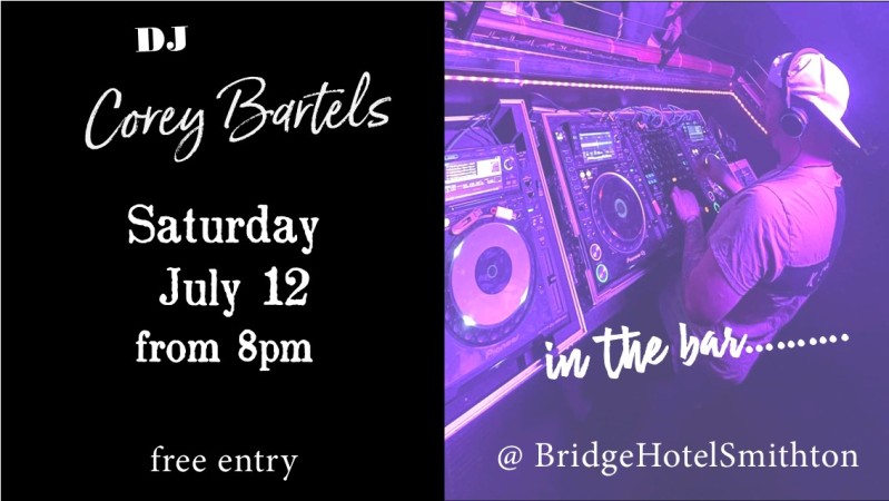 DJ Corey Bartels  - July 12
